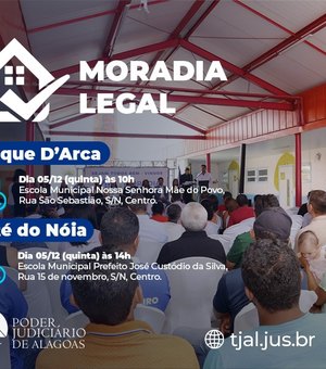 Moradia Legal: TJAL beneficia 96 famílias em Tanque d’Arca e Coité do Nóia nesta quinta (5)