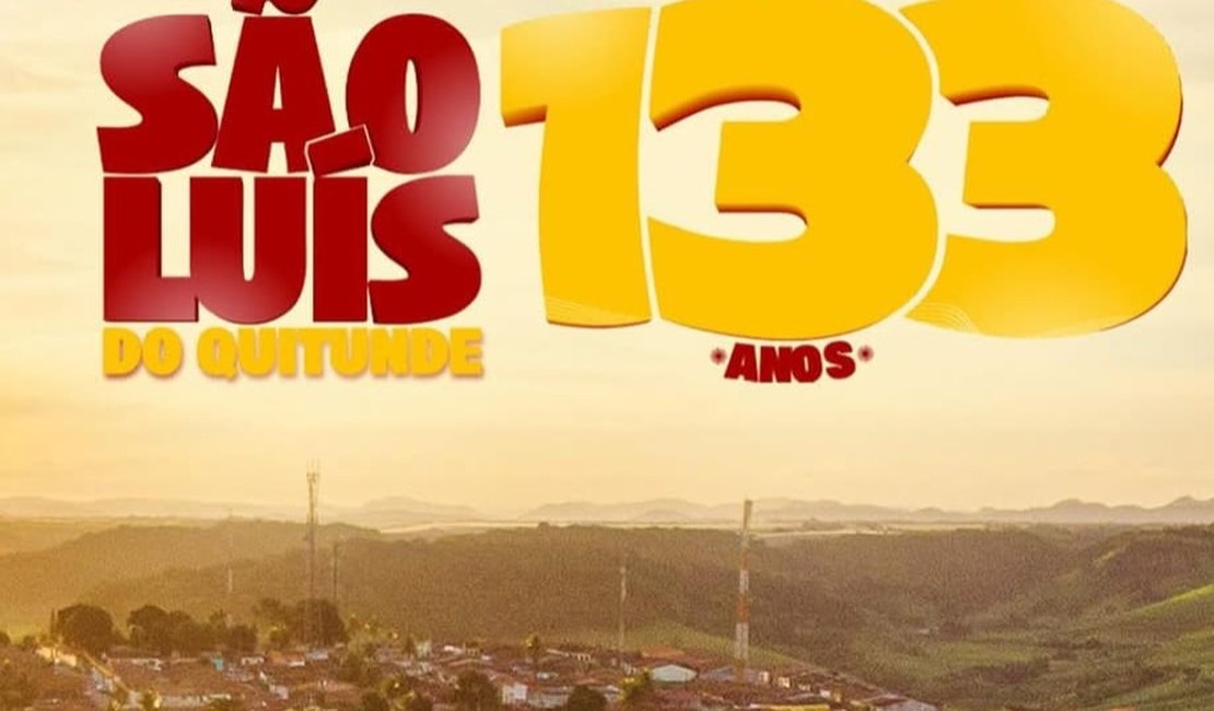 Prefeitura divulga programação completa dos 133 anos de São Luís do Quitunde