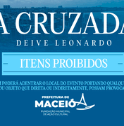 Confira a lista de itens proibidos no evento 'A Cruzada' com Deive Leonardo em Maceió