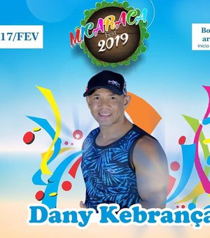 Dany Kebrança abre programação da Micaraca Fest 2019 no domingo (17)