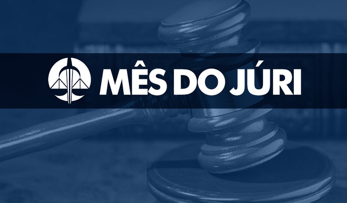 Mês do Júri em Alagoas tem oito julgamentos previstos para segunda-feira (12)