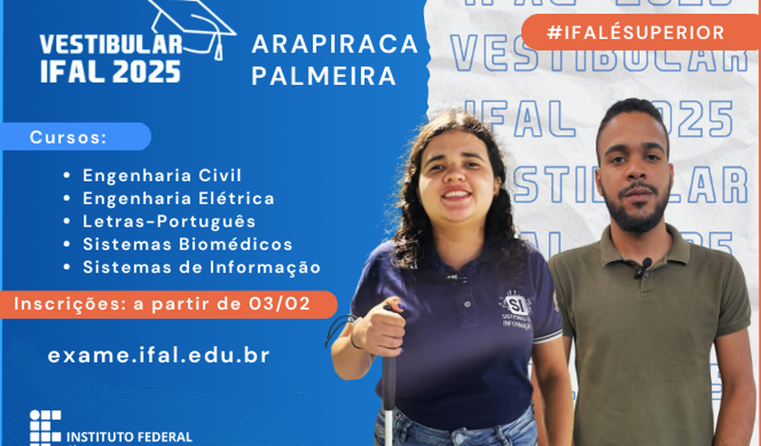 Ifal abre inscrições para cursos superiores nos campi Arapiraca e Palmeira