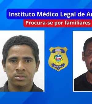 IML de Arapiraca convoca familiares para liberação de dois corpos identificados