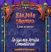 São João de Arapiraca inicia neste domingo e leva arraiás comunitários para bairros e zona rural