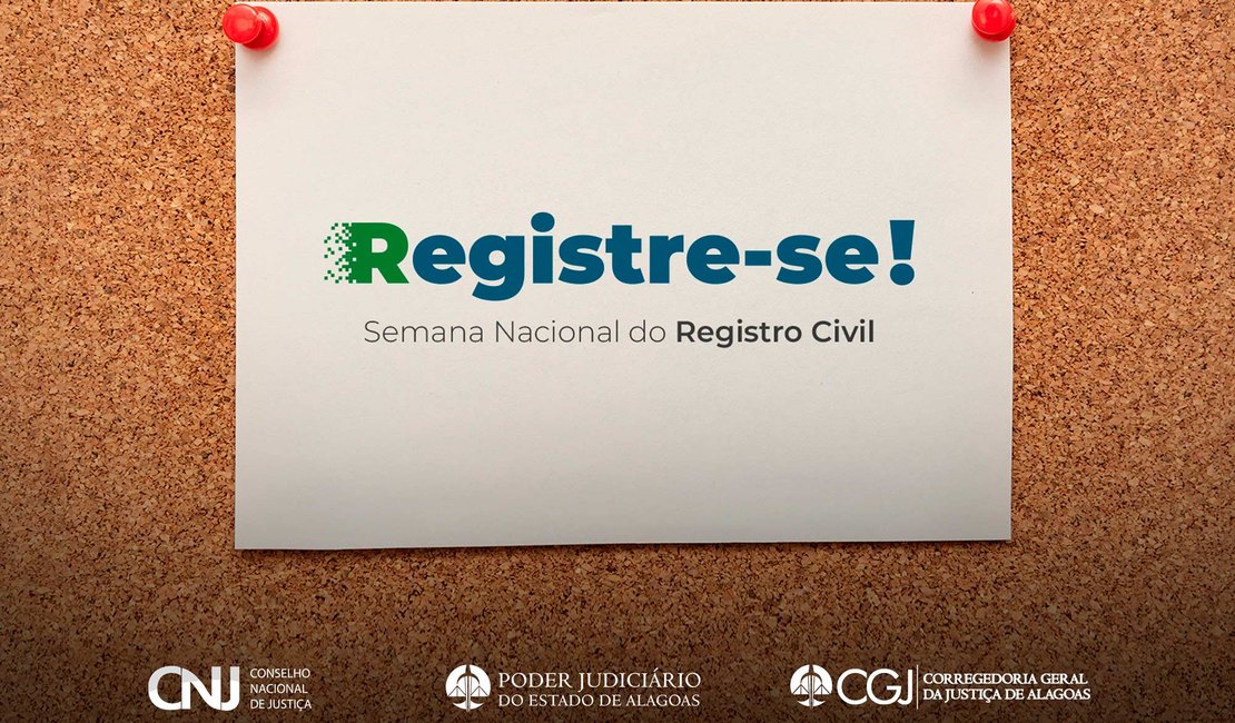 Arapiraca recebe I Semana Nacional do Registro Civil nos dias 11 e 12 de maio