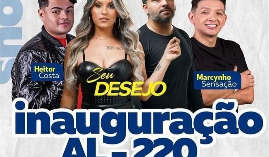 Duplicação da AL 220 será comemorada com show em Arapiraca na próxima quinta (04)