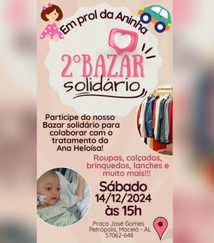 Maceió: bazar solidário visa arrecadar fundos para cirurgias de criança com doença rara