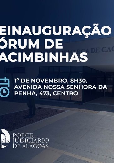 TJAL reinaugura Fórum de Cacimbinhas nesta sexta-feira (01)