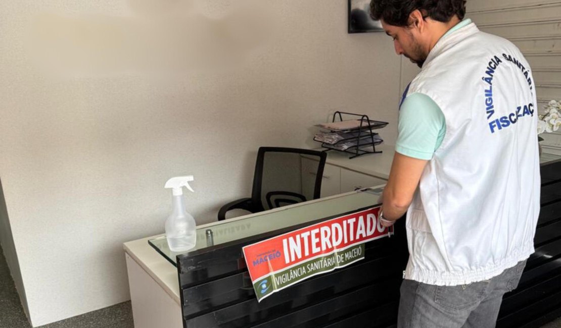 Vigilância Sanitária interdita clínica odontológica no bairro do Clima Bom, em Maceió