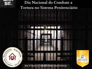 Dia nacional do combate a tortura no sistema prisional é celebrado com ato em Maceió