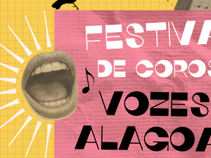 Maceió e Porto Calvo recebem Festival de Coros Vozes de Alagoas