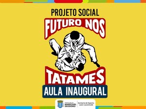 Futuro nos Tatames: aula inaugural acontece dia 18 de setembro