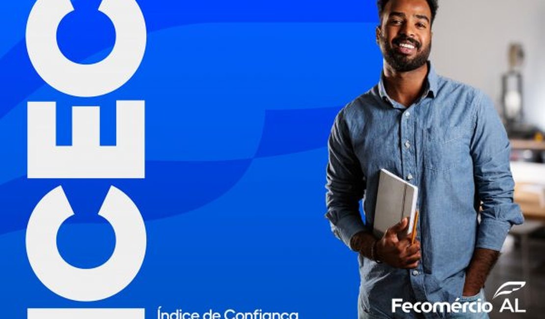 Confiança do empresário do comércio de Maceió sobe pelo segundo mês consecutivo