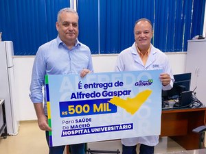 Alfredo Gaspar destina R$ 500 mil para compra de medicamentos do Hospital Universitário