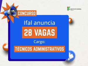 Ifal recebe 28 novos código de vagas para concurso público