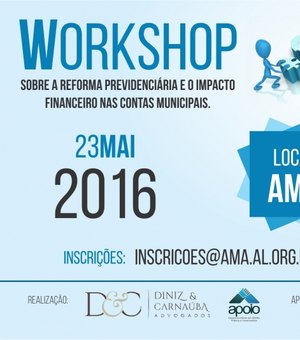 AMA oferece workshop sobre a reforma previdenciária e o impacto nas contas municipais