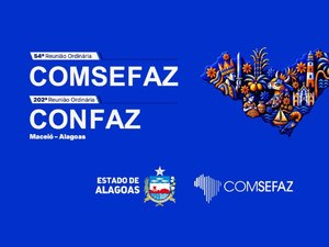 Comsefaz reúne secretários de Fazenda em Alagoas para discutir reforma tributária
