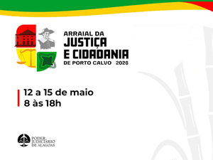 TJAL participa do Arraial da Justiça e Cidadania em Porto Calvo a partir desta terça (12)