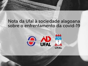 Ufal, Sintufal e Adufal fazem apelo à sociedade sobre distanciamento social
