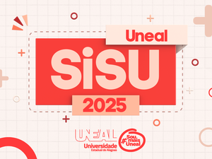 Uneal lança edital do SISU 2025 para capital e interior