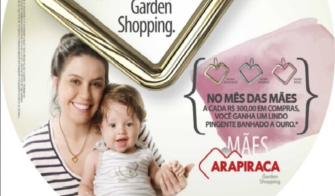 Arapiraca Garden Shopping realiza campanha em homenagem ao Dia das Mães