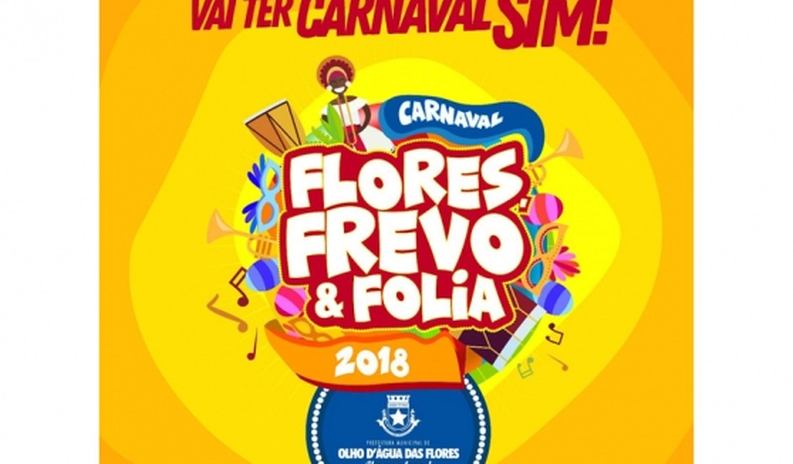 Prefeitura de Olho D'água da Flores confirma realização de Carnaval 2018