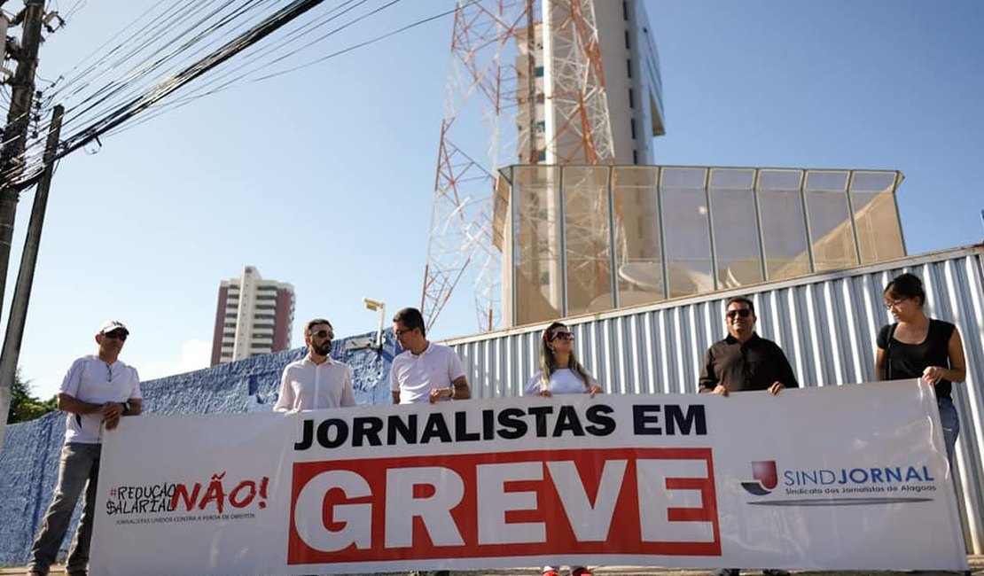 Greve continua e jornalistas alagoanos pedem ajuda da população
