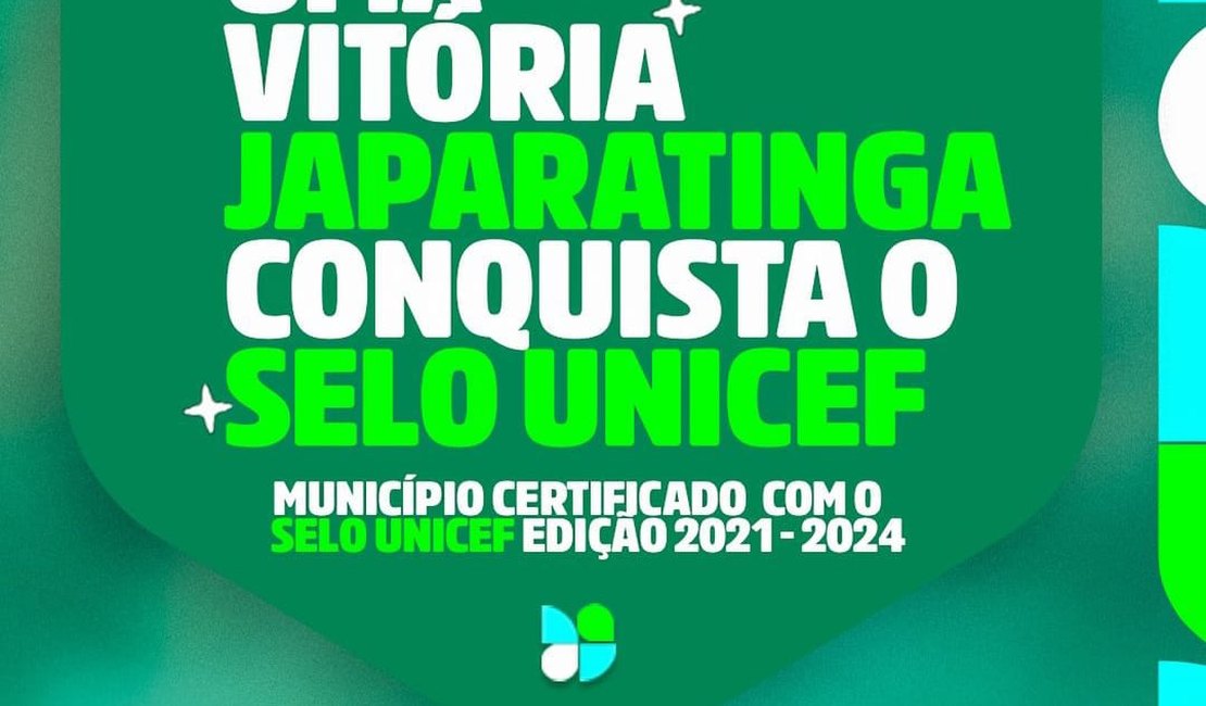 Japaratinga celebra conquista do Selo Unicef