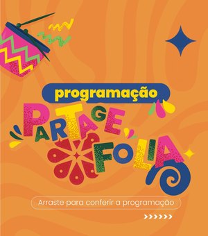 Partage Arapiraca entra no ritmo do Carnaval com programação especial para toda a família
