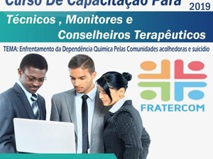 Fratercom promove curso para formação de monitores e conselheiros terapêuticos em Arapiraca