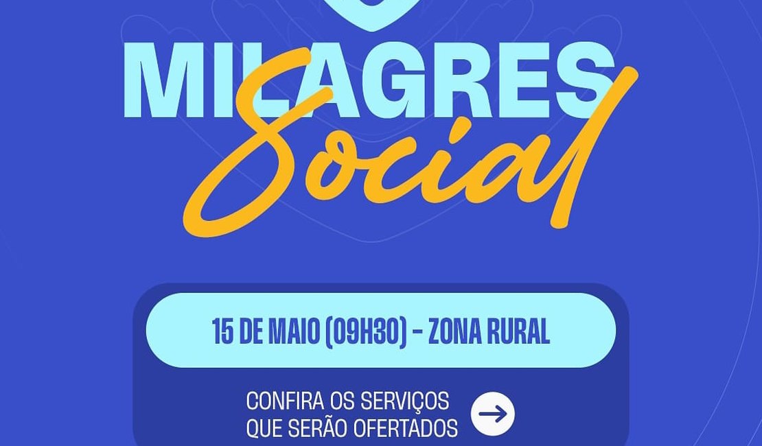 Prefeitura anuncia lançamento do programa Milagres Social