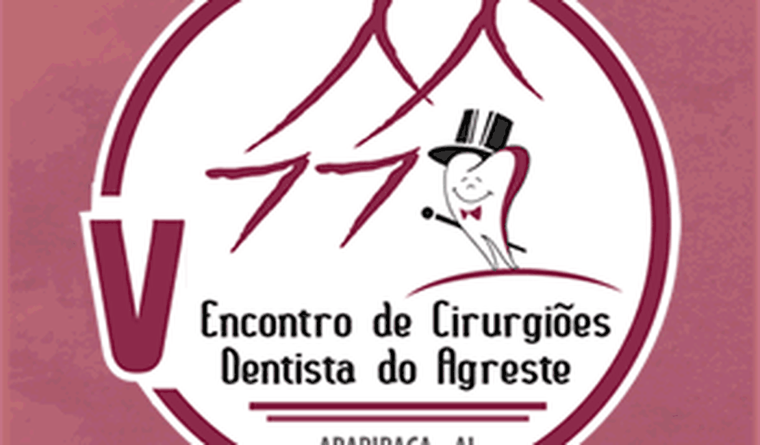 Uniodonto realiza V Encontro de Cirurgiões Dentistas em Arapiraca