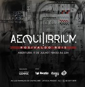 Galeria Gamma inaugura exposição “Aequilibrium”