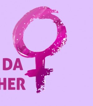 Prefeitura de Palmeira dos Índios lançará programação especial dedicada às mulheres