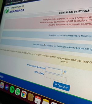 IPTU 2021 de Arapiraca ainda pode ser quitado em até cinco parcelas