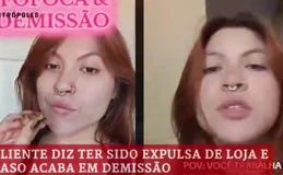 Cliente diz ter sido expulsa de loja e caso acaba em demissão