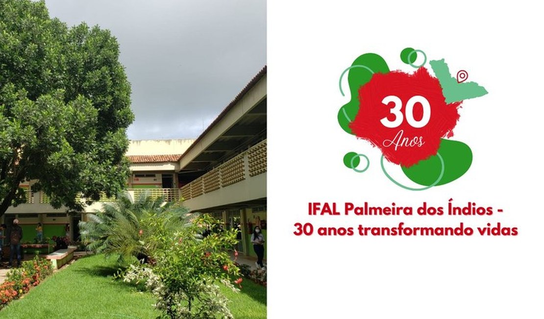 Ifal Palmeira dos Índios celebra 30 anos de história transformando vidas