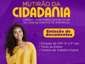 Casa de Direitos de Arapiraca vai realizar o 2º Mutirão da Cidadania neste sábado (26)