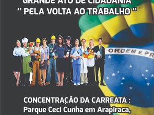 Empresários fazem ato público “de volta ao trabalho” nesta sexta em Arapiraca