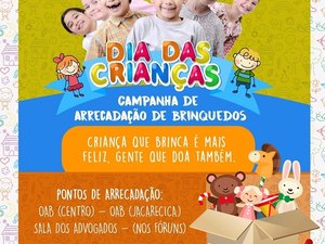 Dia das Crianças: OAB Alagoas realiza campanha para arrecadar brinquedos