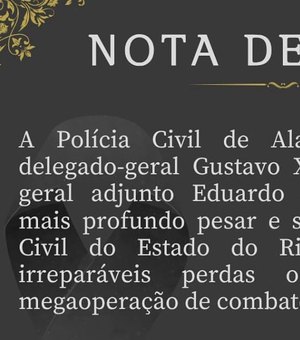 Polícia Civil de Alagoas manifesta pesar por mortes de policiais em operação no Rio de Janeiro