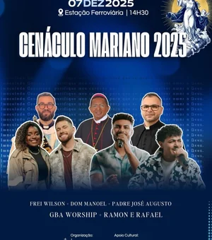 Cenáculo Mariano reunirá fé, música e devoção em grande encontro espiritual  em Palmeira dos Índios