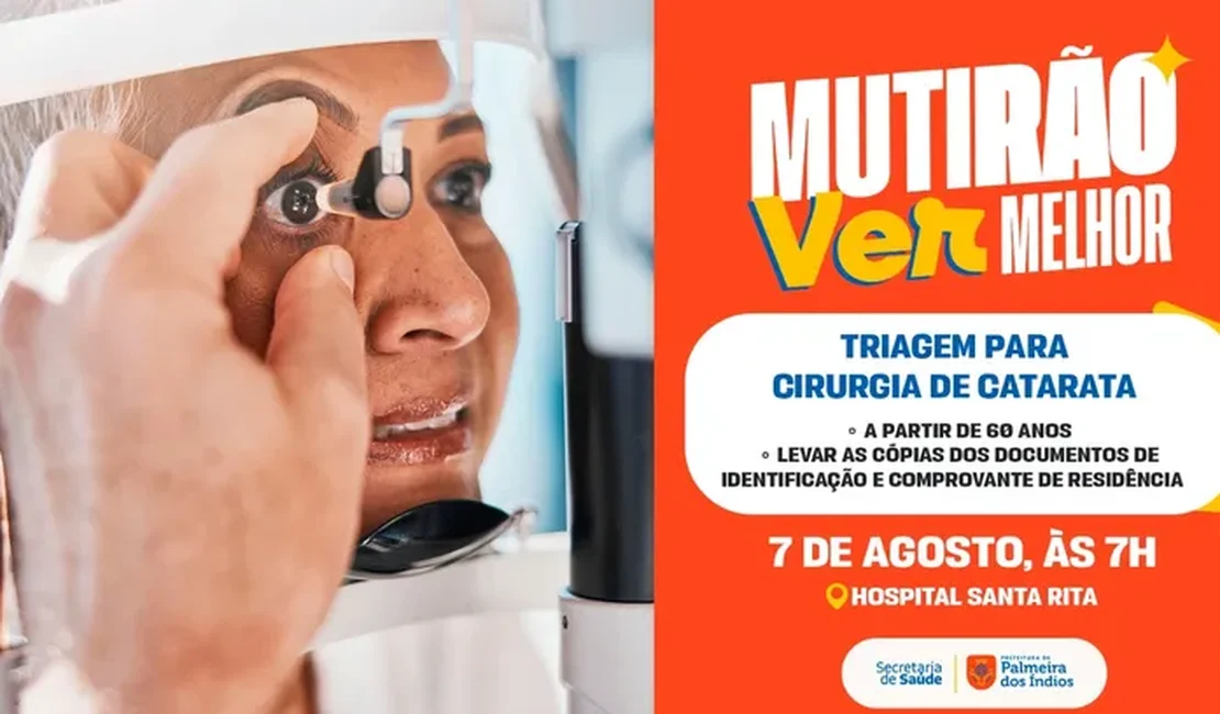 Palmeira dos Índios realiza mutirão de triagem para cirurgia de catarata