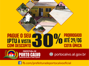 Prefeitura de Porto Calvo oferece 30% de desconto no IPTU 2018