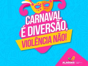 Seprev lança campanha digital para prevenir violência no carnaval