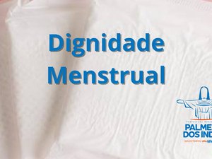 Prefeitura autoriza compra de absorventes para meninas em situacão de vulnerabilidade