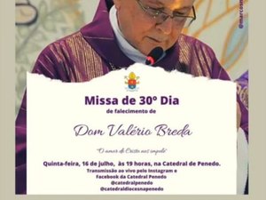 Missa pelo trigésimo dia da morte de Dom Valério será transmitida ao vivo em Penedo