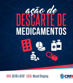 Campanha de descarte de medicamentos acontece em Maceió neste sábado (30)