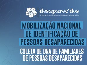 Mobilização nacional busca identifica identificar pessoas desaparecidas