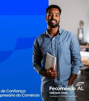 Confiança do empresário do comércio de Maceió sobe pelo segundo mês consecutivo